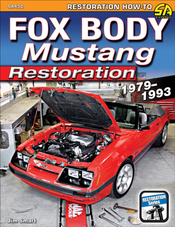 Fox Body Mustang Restoration 1979-1993 (e-bog) af Smart, Jim