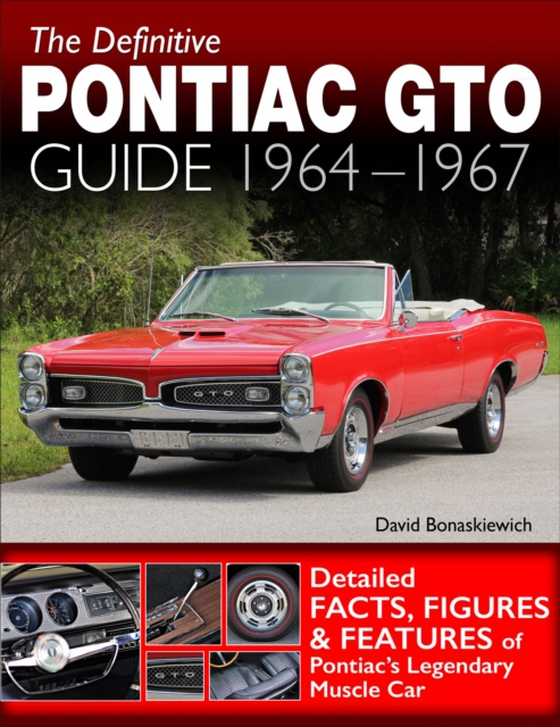 Definitive Pontiac GTO Guide: 1964-1967 (e-bog) af Bonaskiewich, David