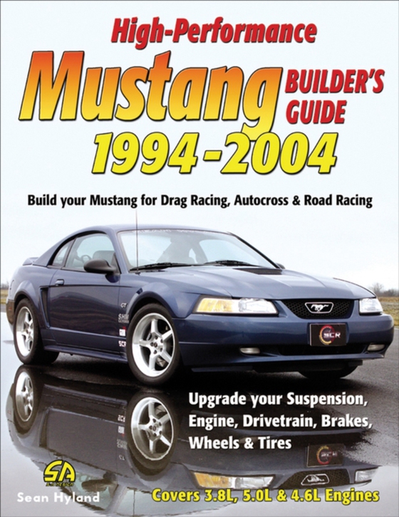 High-Performance Mustang Builder's Guide: 1994-2004 (e-bog) af Hyland, Sean