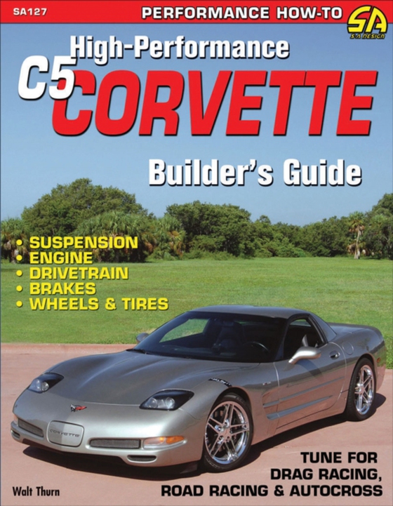 High-Performance C5 Corvette Builder's Guide (e-bog) af Thurn, Walt