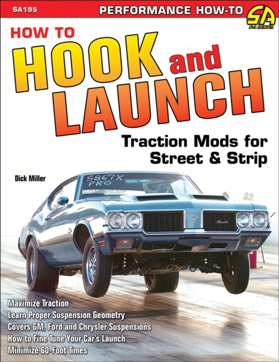 How to Hook & Launch: Traction Mods for Street & Strip (e-bog) af Miller, Dick