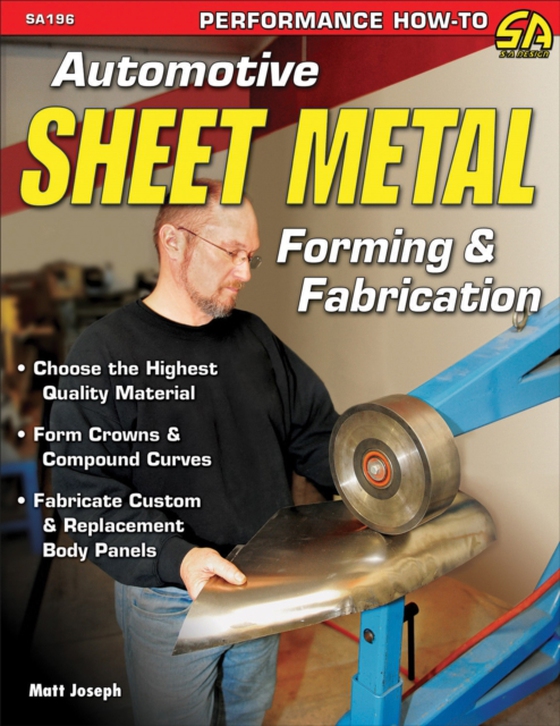 Automotive Sheet Metal Forming & Fabrication (e-bog) af Joseph, Matt