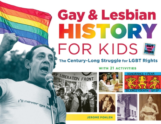 Gay &amp; Lesbian History for Kids (e-bog) af Pohlen, Jerome