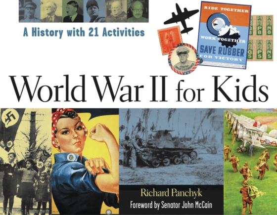 World War II for Kids (e-bog) af Panchyk, Richard