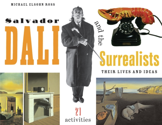 Salvador Dali and the Surrealists (e-bog) af Ross, Michael Elsohn