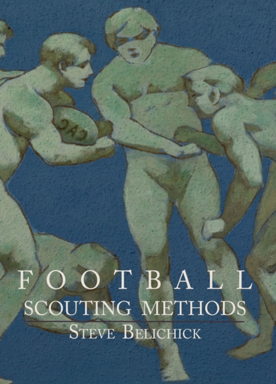 Football Scouting Methods (e-bog) af Belichick, Steve