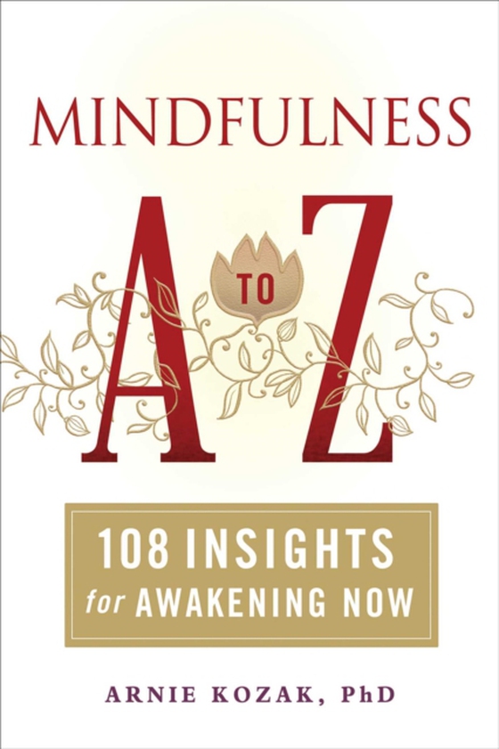 Mindfulness A to Z (e-bog) af Kozak, Arnie