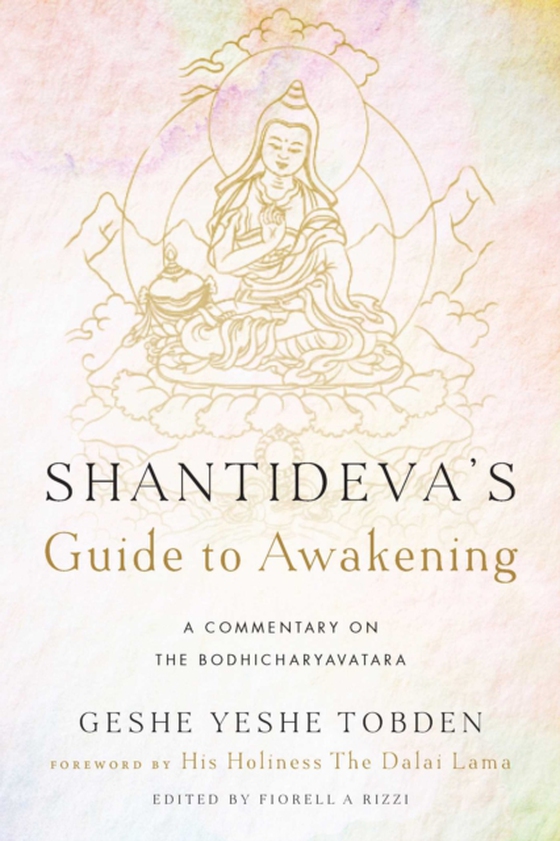 Shantideva's Guide to Awakening (e-bog) af Tobden, Yeshe