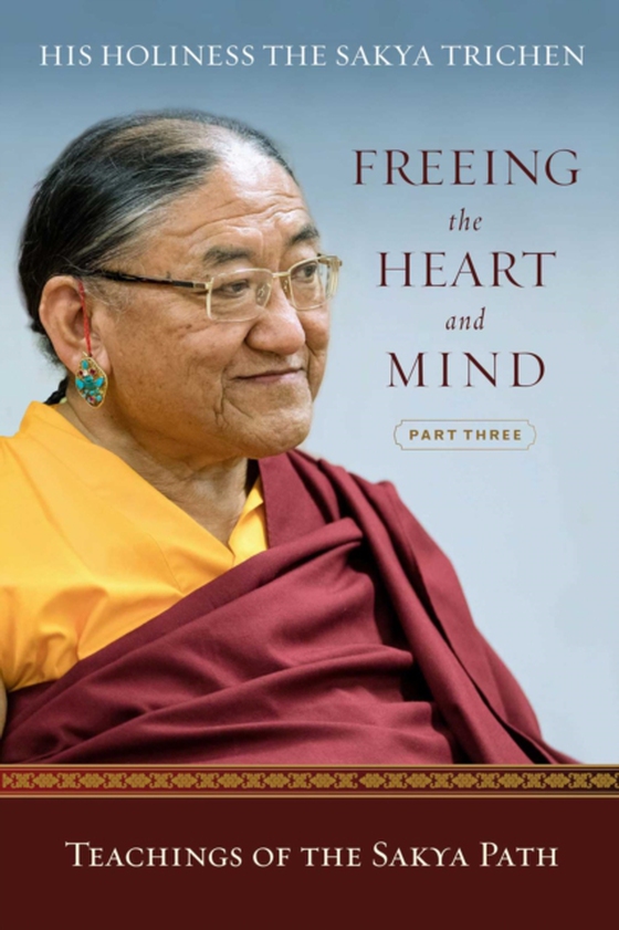 Freeing the Heart and Mind (e-bog) af Trichen, Sakya