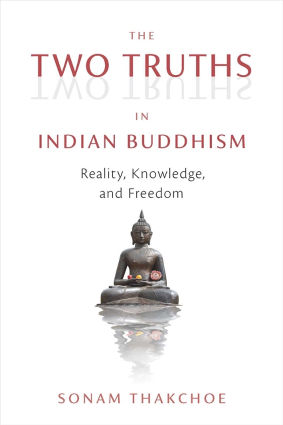 Two Truths in Indian Buddhism (e-bog) af Thakchoe, Sonam