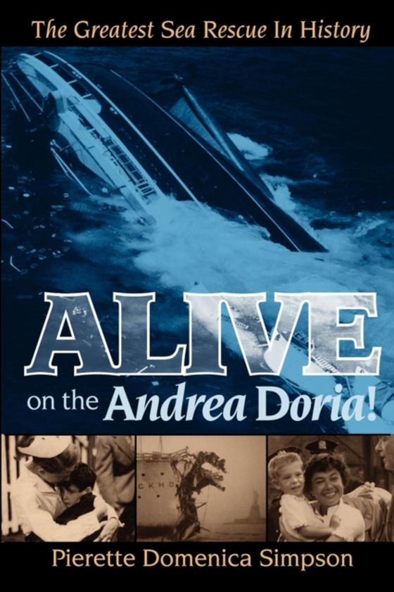 Alive on the Andrea Doria! (e-bog) af Simpson, Pierette Domenica