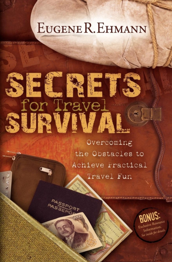 Secrets for Travel Survival (e-bog) af Ehmann, Eugene R.