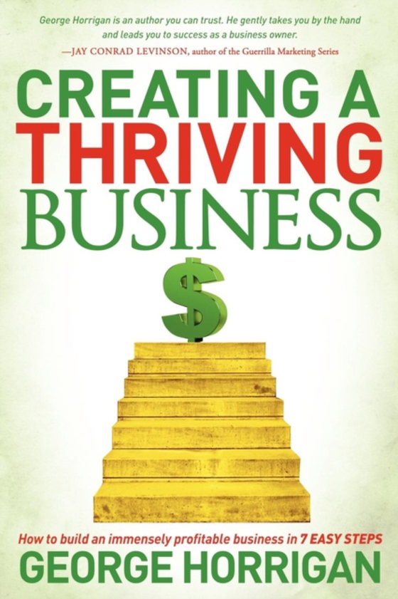 Creating a Thriving Business (e-bog) af Horrigan, George