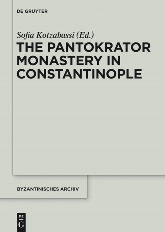 The Pantokrator Monastery in Constantinople (e-bog) af -