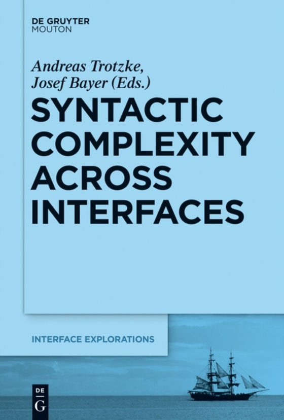 Syntactic Complexity across Interfaces (e-bog) af -