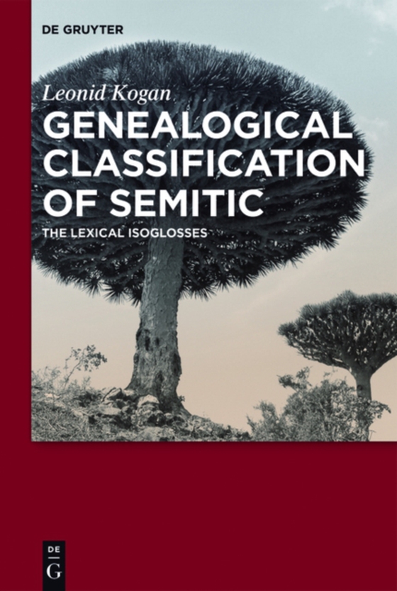 Genealogical Classification of Semitic (e-bog) af Kogan, Leonid