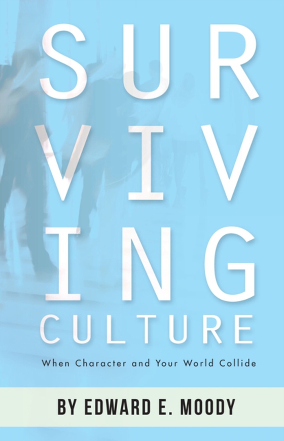 Surviving Culture (e-bog) af Moody, Edward E.