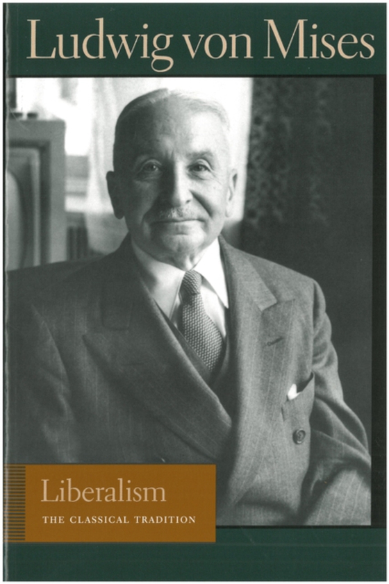 Liberalism (e-bog) af Mises, Ludwig von