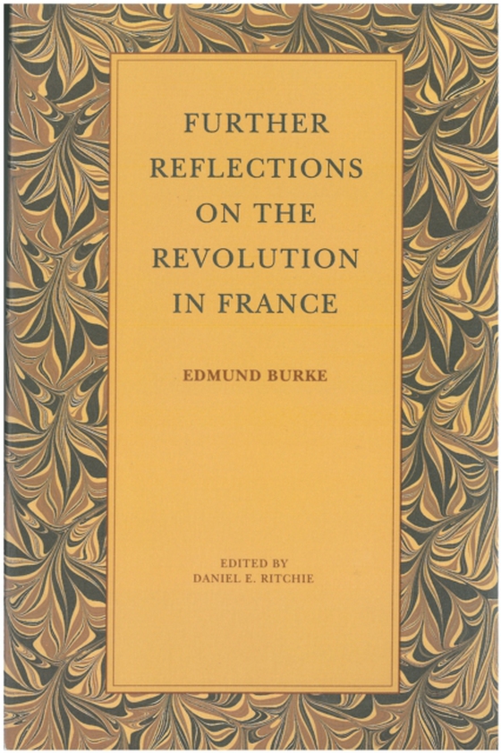 Further Reflections on the Revolution in France (e-bog) af Burke, Edmund