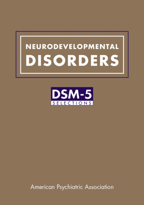 Neurodevelopmental Disorders (e-bog) af American Psychiatric Association