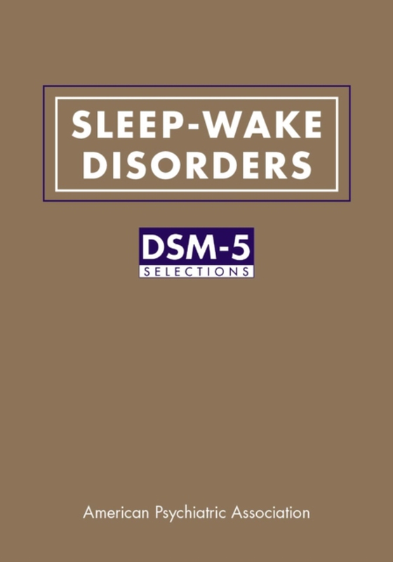 Sleep-Wake Disorders (e-bog) af American Psychiatric Association