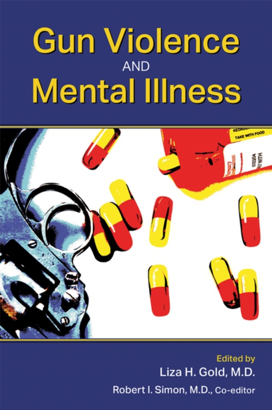 Gun Violence and Mental Illness (e-bog) af -