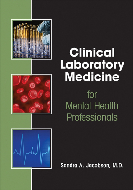 Laboratory Medicine in Psychiatry and Behavioral Science (e-bog) af Jacobson, Sandra A.