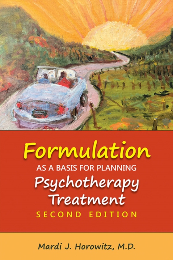 Formulation as a Basis for Planning Psychotherapy Treatment (e-bog) af Horowitz, Mardi J.