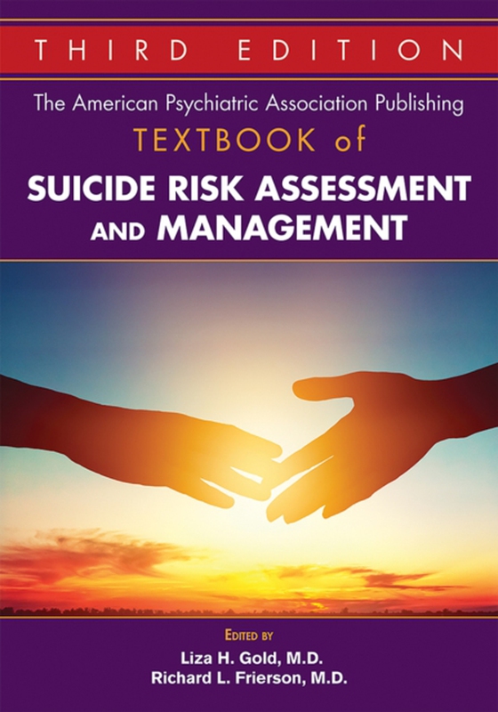 American Psychiatric Association Publishing Textbook of Suicide Risk Assessment and Management