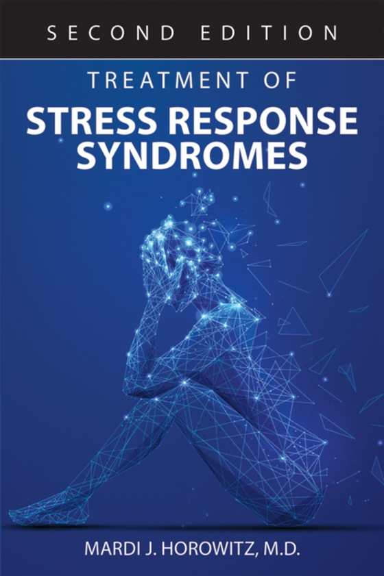 Treatment of Stress Response Syndromes (e-bog) af Horowitz, Mardi J.