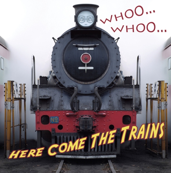 Whooo, Whooo... Here Come The Trains (e-bog) af Sturm, Jeanne