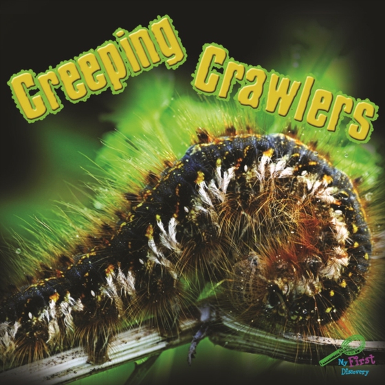 Creeping Crawlers