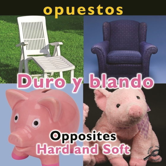 Opuestos: Duro y blando