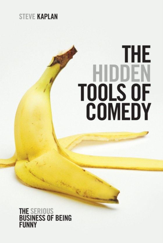 Hidden Tools of Comedy (e-bog) af Kaplan, Steven