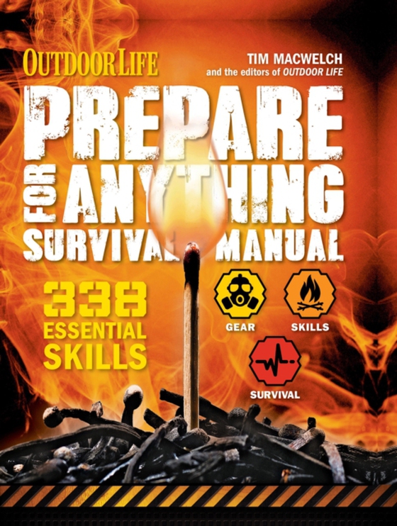 Prepare for Anything Survival Manual (e-bog) af Life, The Editors of Outdoor