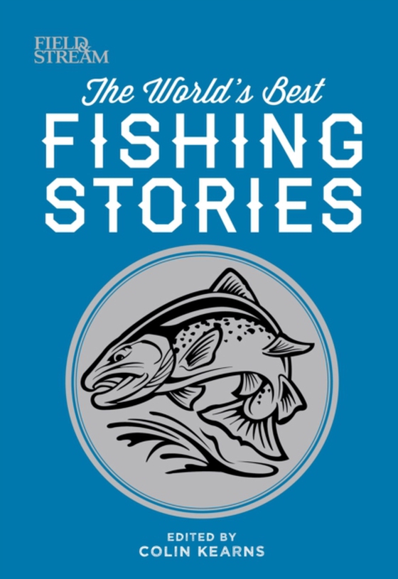 World's Best Fishing Stories