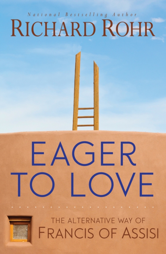 Eager to Love (e-bog) af Rohr, Richard