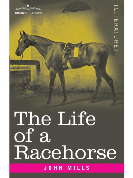 Life of a Racehorse (e-bog) af Mills, John