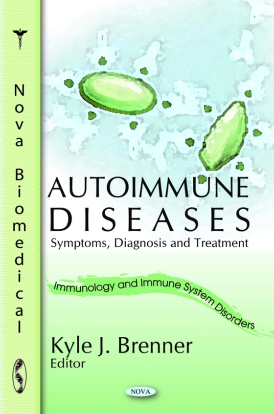 Autoimmune Diseases: Symptoms, Diagnosis and Treatment (e-bog) af -