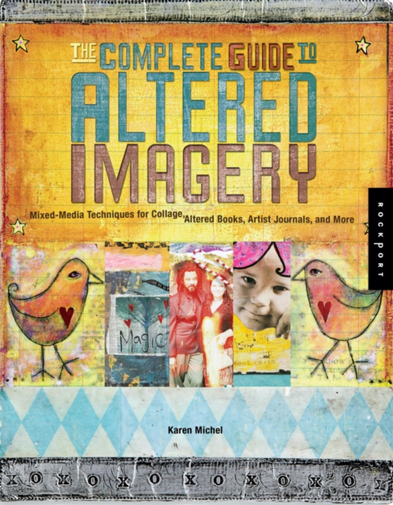 Complete Guide to Altered Imagery (e-bog) af Michel, Karen