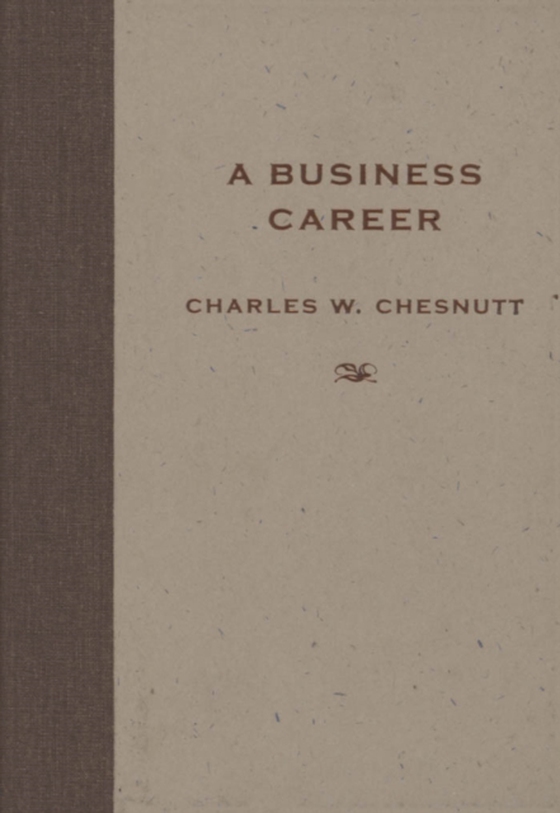 Business Career (e-bog) af Chesnutt, Charles W.