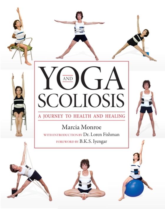 Yoga and Scoliosis (e-bog) af Monroe, Marcia P.