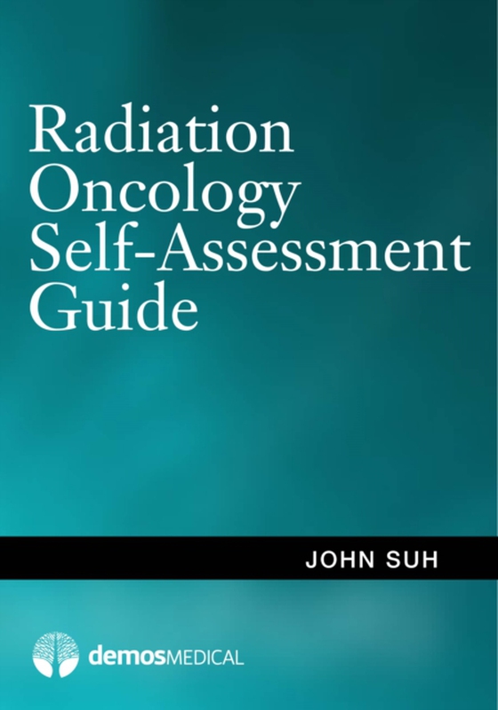 Radiation Oncology Self-Assessment Guide (e-bog) af -