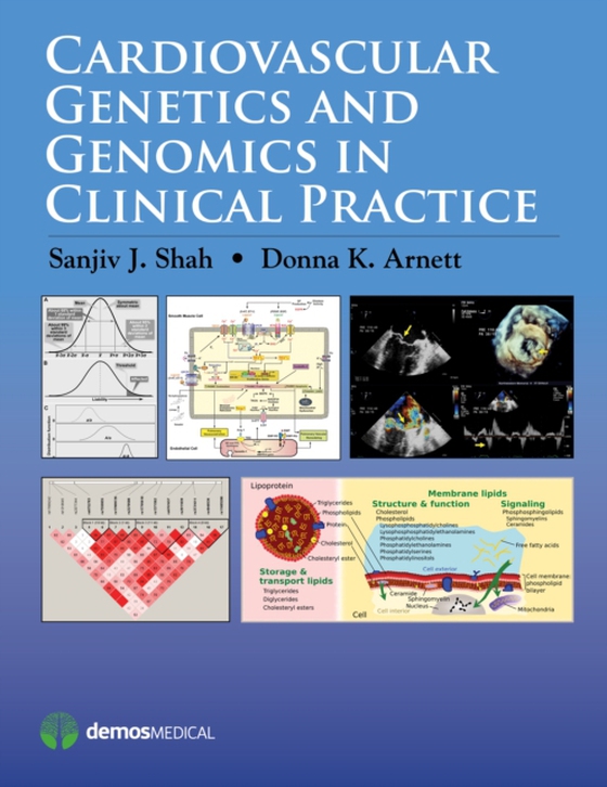 Cardiovascular Genetics and Genomics in Clinical Practice (e-bog) af Sanjiv J. Shah, MD