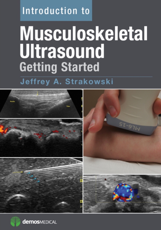 Introduction to Musculoskeletal Ultrasound (e-bog) af Jeffrey A. Strakowski, MD