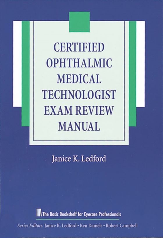 Certified Ophthalmic Medical Technologist Exam Review Manual