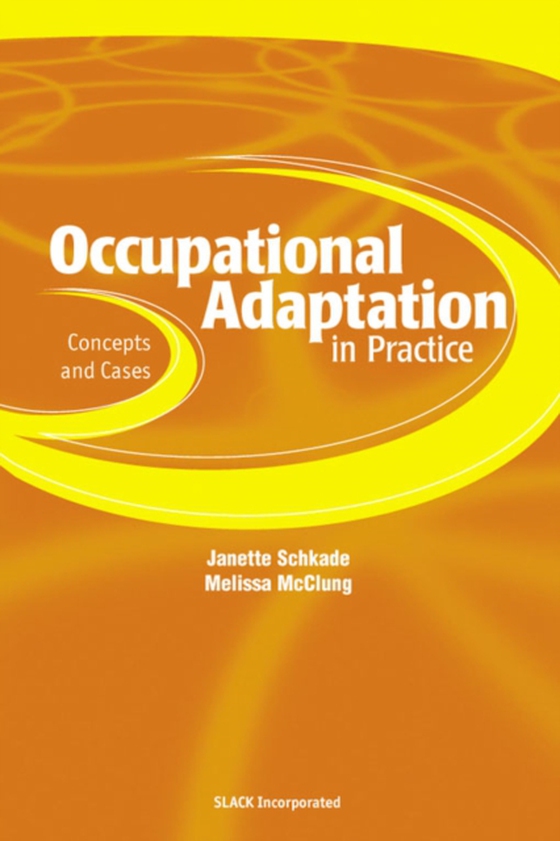 Occupational Adaptation in Practice (e-bog) af -