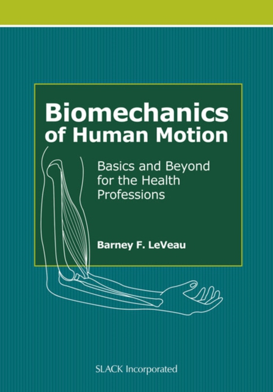 Biomechanics of Human Motion (e-bog) af -