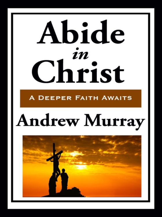 Abide in Christ (e-bog) af Murray, Andrew