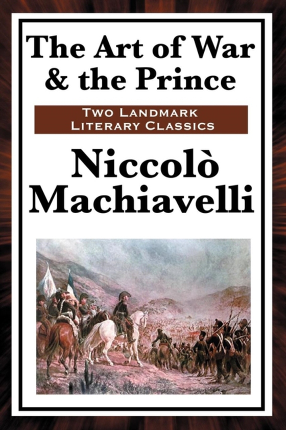 Art of War & The Prince (e-bog) af Machiavelli, Niccolo